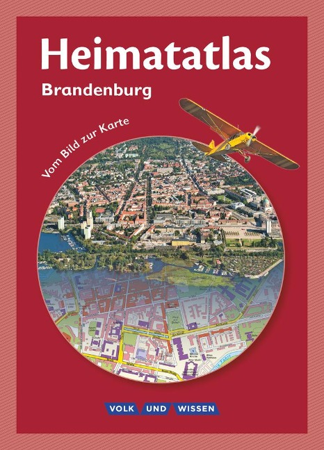 Heimatatlas für die Grundschule Brandenburg. Vom Bild zur Karte - Christian-Magnus Ernst, Siegfried Motschmann