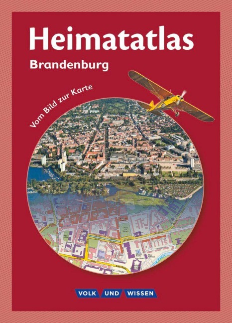 Heimatatlas für die Grundschule Brandenburg. Vom Bild zur Karte - Christian-Magnus Ernst, Siegfried Motschmann