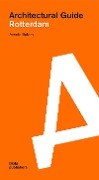 Cover-Bild zum Titel 'Rotterdam. Architectural Guide' von 'Anneke Bokern'