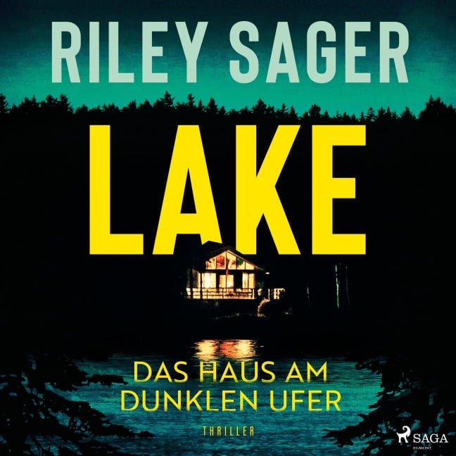 LAKE - Das Haus am dunklen Ufer - Riley Sager