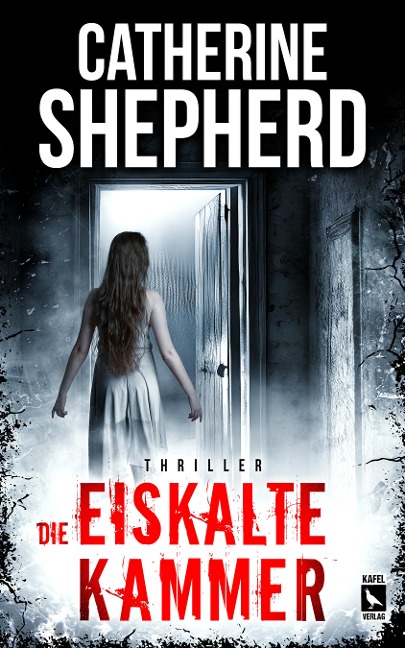 Die eiskalte Kammer: Thriller - Catherine Shepherd