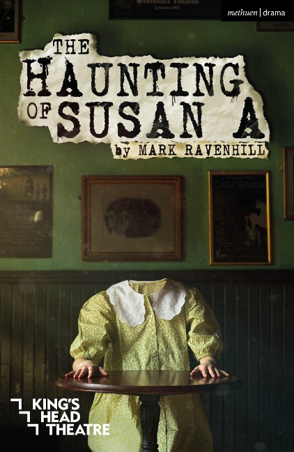 The Haunting of Susan a - Mark Ravenhill