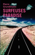 Cover-Bild zum Titel 'Surfeuses Paradise' von 'Pierre Grundmann'
