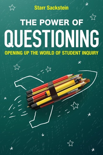 Power of Questioning - Starr Sackstein
