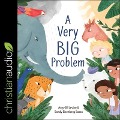 A Very Big Problem Lib/E - Amy-Jill Levine, Sandy Eisenberg Sasso