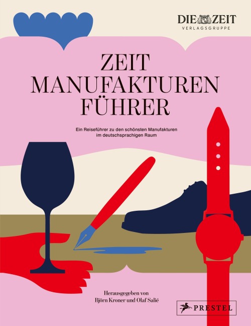 Der ZEIT Manufakturenführer - 