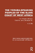 Cover-Bild zum Titel 'The Yoruba-Speaking Peoples of the Slave Coast of West Africa' von 'A. B. Ellis'