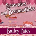 Brownies and Broomsticks - Bailey Cates