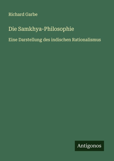 Die Samkhya-Philosophie - Richard Garbe