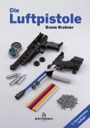 Cover-Bild zum Titel 'Die Luftpistole' von 'Bruno Brukner'