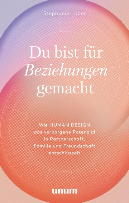 Du bist für Beziehungen gemacht - Stephanie Löber