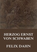 Cover-Bild zum Titel 'Herzog Ernst von Schwaben' von 'Felix Dahn'