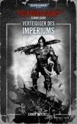 Cover-Bild zum Titel 'Warhammer 40.000 - Verteidiger des Imperiums' von 'Sandy Mitchell'
