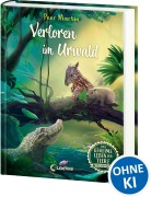 Cover-Bild zum Titel 'Das geheime Leben der Tiere (Dschungel) - Verloren im Urwald' von 'Peer Martin'