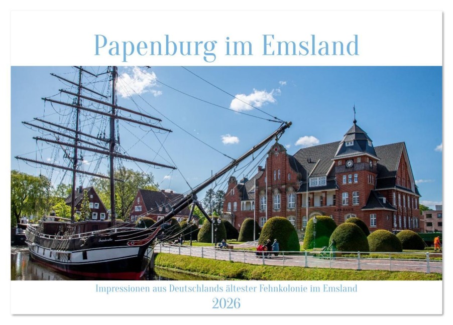 Papenburg im Emsland (Tischkalender 2026 DIN A5 quer), CALVENDO Monatskalender - Norbert Stojke