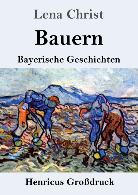 Bauern (Großdruck) - Lena Christ