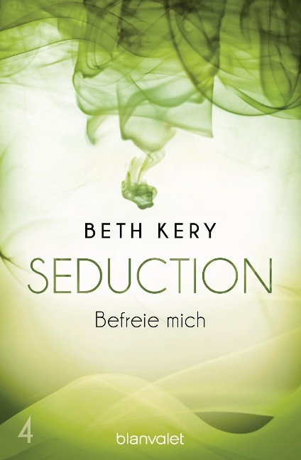 Seduction 4. Befreie mich - Beth Kery