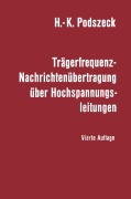 Cover-Bild zum Titel 'Trägerfrequenz-Nachrichtenübertragung über Hochspannungsleitungen' von 'Heinrich-K. Podszeck'