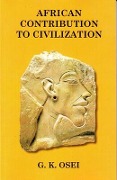 Cover-Bild zum Titel 'African Contribution to Civilization' von 'G. K. Osei'
