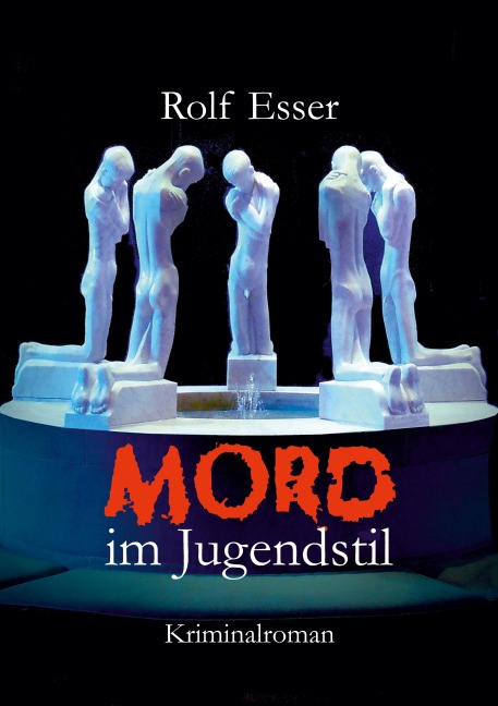 Mord im Jugendstil - Rolf Esser