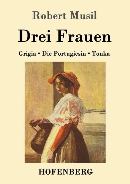 Drei Frauen - Robert Musil