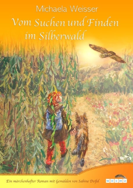 Vom Suchen und Finden im Silberwald - Michaela Weisser