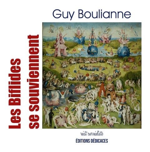 Les Biflides se souviennent - Guy Boulianne