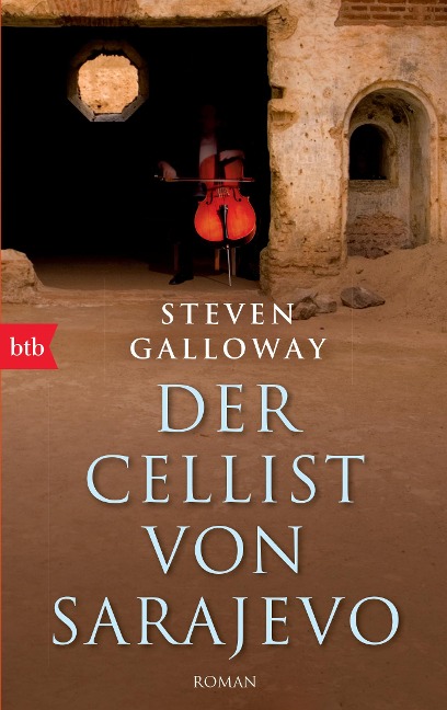 Der Cellist von Sarajevo - Steven Galloway