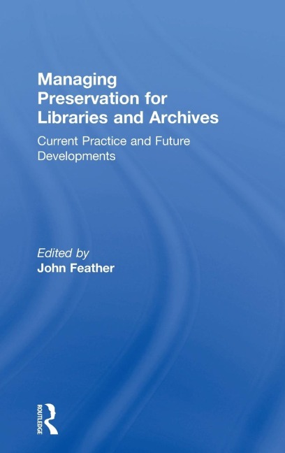 Managing Preservation for Libraries and Archives - 