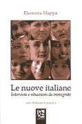 Cover-Bild zum Titel 'Le nuove italiane. Interviste e situazioni da immigrante' von 'Eleonora Mappa'