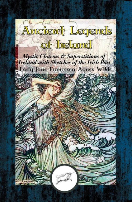 Ancient Legends of Ireland - Lady Jane Francesca Agnes Wilde