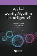 Cover-Bild zum Titel 'Applied Learning Algorithms for Intelligent IoT' von ''