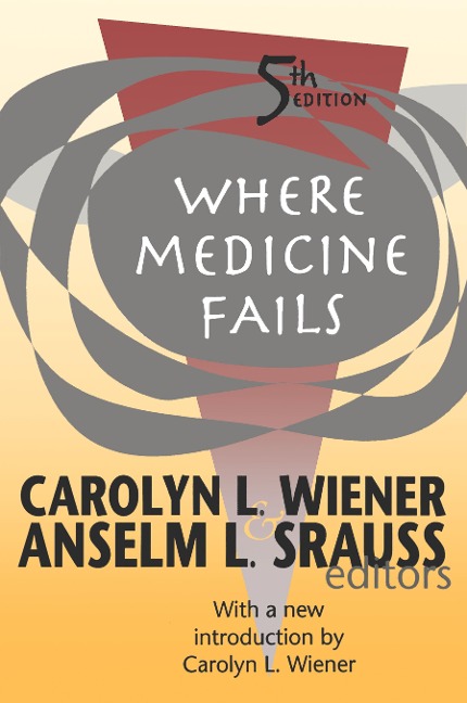 Where Medicine Fails - Carolyn L. Wiener