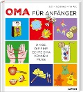 Cover-Bild zum Titel 'Oma für Anfänger' von 'Geertje Gort, Jack Botermans, Frank van Ark'