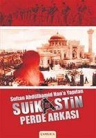 Sultan Abdülhamid Hana Yapilan Suikastin Perde Arkasi - Harun Tuncer