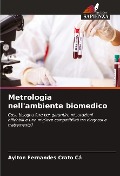 Cover-Bild zum Titel 'Metrologia nell'ambiente biomedico' von 'Aylton Fernandes Crato Cá'