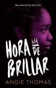 Cover-Bild zum Titel 'Hora de Brillar' von 'Angie Thomas'