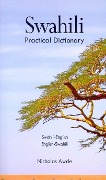 Cover-Bild zum Titel 'Swahili-English/English-Swahili Practical Dictionary' von 'Nicholas Awde'
