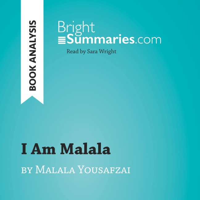 I Am Malala by Malala Yousafzai (Book Analysis) - Marie Bouhon, Rebecca Neal