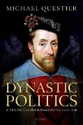 Cover-Bild zum Titel 'Dynastic Politics and the British Reformations, 1558-1630' von 'Michael Questier'