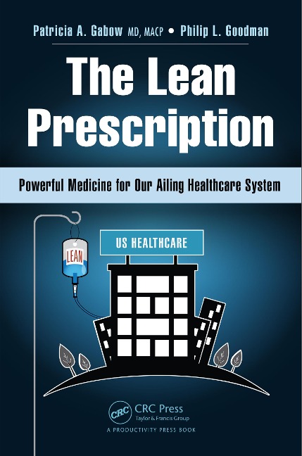 The Lean Prescription - Patricia A. Gabow, Philip L. Goodman