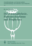 Cover-Bild zum Titel 'Dextrananaphylaxie, Pathomechanismus und Prophylaxe' von 'Heinz Laubenthal'