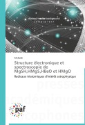 Cover-Bild zum Titel 'Structure électronique et spectroscopie de MgSH,HMgS,HBeO et HMgO' von 'Ali Zaidi'