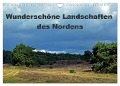 Wunderschöne Landschaften des Nordens (Wandkalender 2024 DIN A4 quer), CALVENDO Monatskalender - Eberhard Loebus