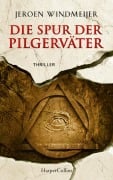 Cover-Bild zum Titel 'Die Spur der Pilgerväter' von 'Jeroen Windmeijer'