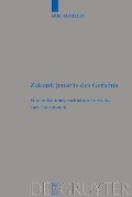 Cover-Bild zum Titel 'Zukunft jenseits des Gerichts' von 'Erik Aurelius'