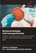 Cover-Bild zum Titel 'Biotechnologia mikroorganizmów' von 'Ravali Kurmana, M. L. Mohammed Kaleem Arshan'