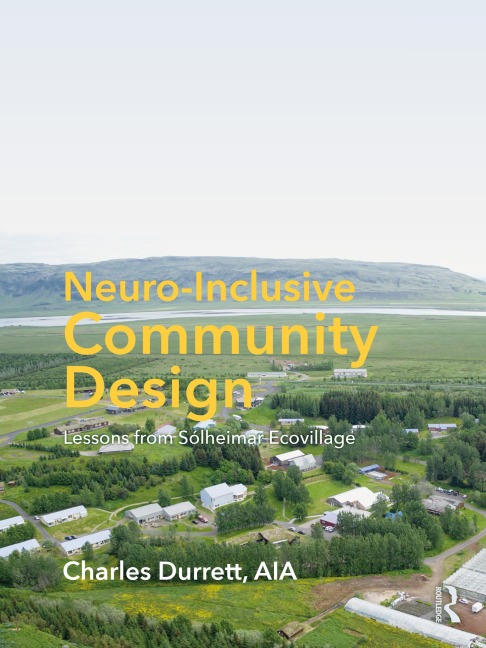 Neuro-Inclusive Community Design - Charles Durrett