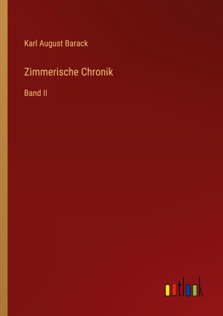 Zimmerische Chronik - Karl August Barack