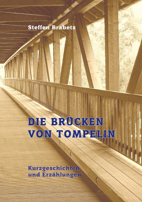 Die Brücken von Tompelin - Steffen Brabetz
